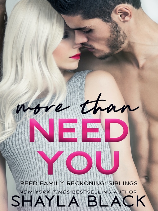 Title details for More Than Need You by Shayla Black - Available